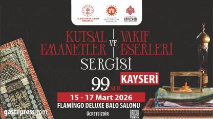 Kutsal Emanetler Kadir Gecesi’nde Kayseri’de Ziyarete Açılıyor!