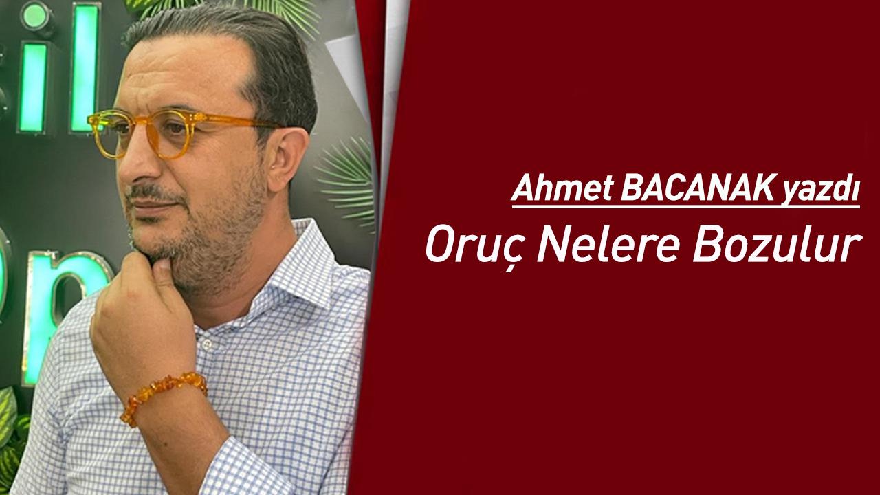 Oruç Nelere Bozulur