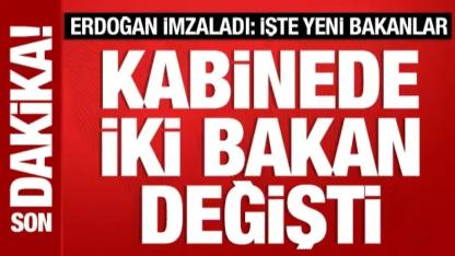 Kabinede İki Bakan Değişti: Resmi Gazete’de Yayımlandı!