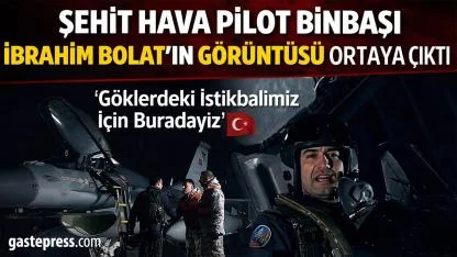 Şehit Hava Pilot Binbaşı İbrahim Bolat’ın Görüntüsü Ortaya Çıktı!