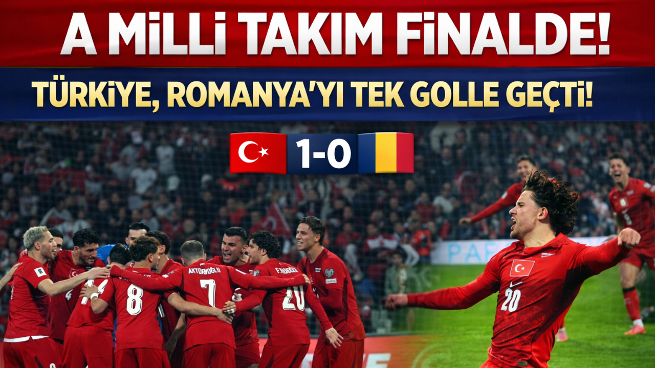 A Milli Takım Finalde! Türkiye, Romanya’yı Tek Golle Geçti!