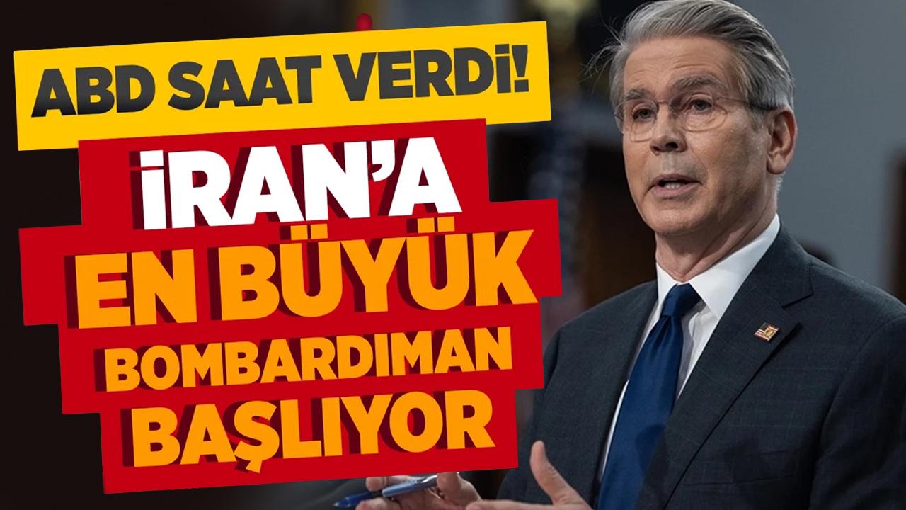 ABD'li bakan saat vererek açıkladı! İran'a en büyük bombardıman başlayacak!