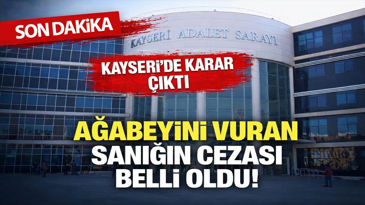 Ağabeyini Vuran Sanığın Cezası Belli Oldu!