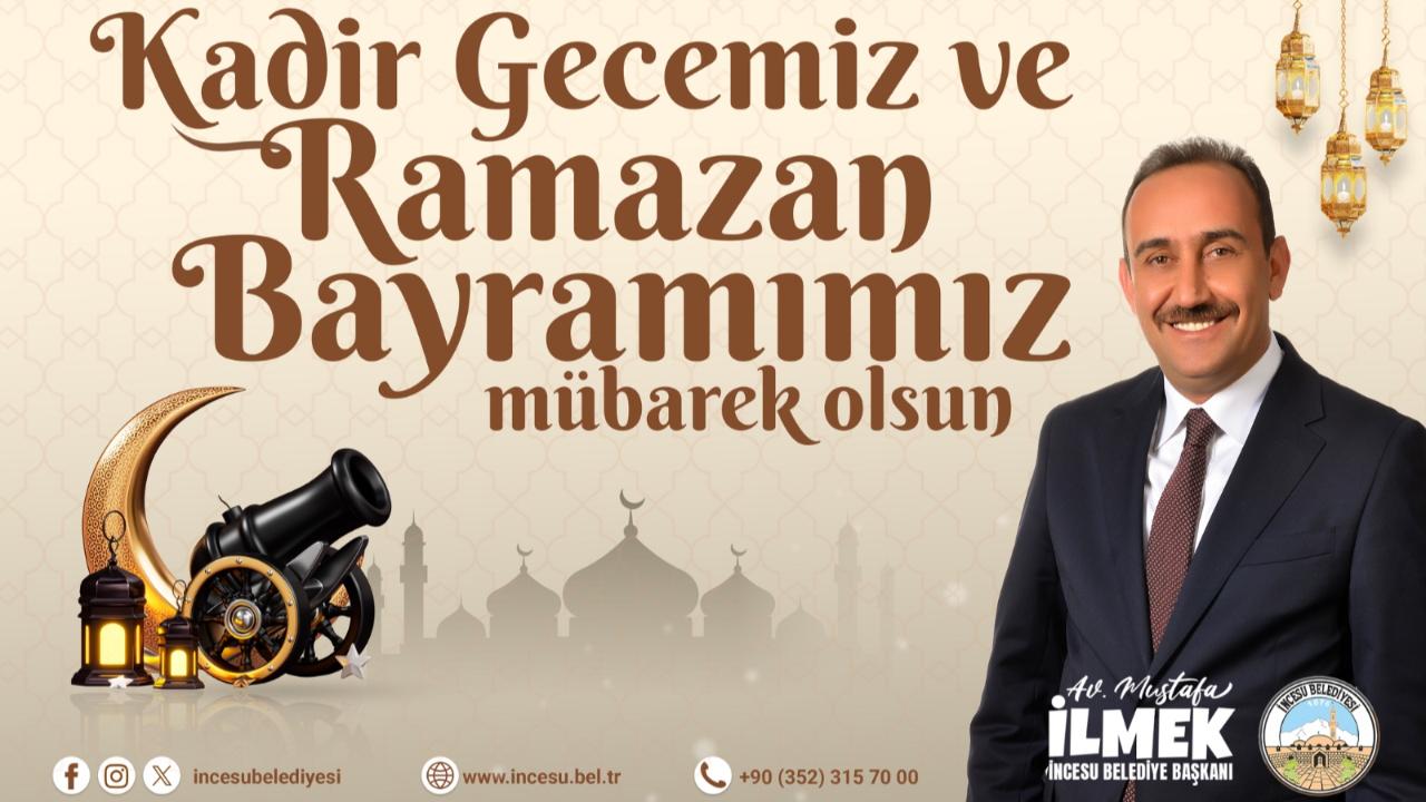 Başkan Mustafa İlmek’ten Kadir Gecesi Mesajı!