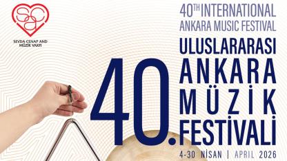 Bir Ankara Senfonisi: 40. Uluslararası Ankara Müzik Festivali