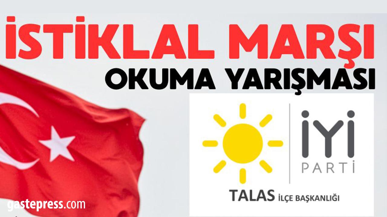İYİ Parti Talas’tan İstiklal Marşı Okuma Yarışması!