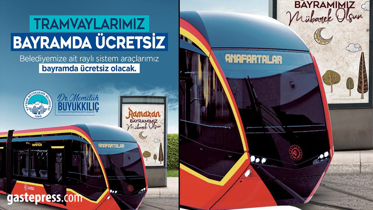 Kayseri’de Bayramda Tramvaylar 3 Gün Ücretsiz!