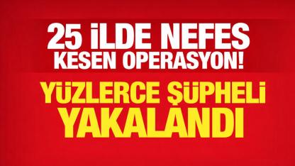 25 İlde Nefes Kesen Operasyon: 404 Şüpheli Yakalandı!