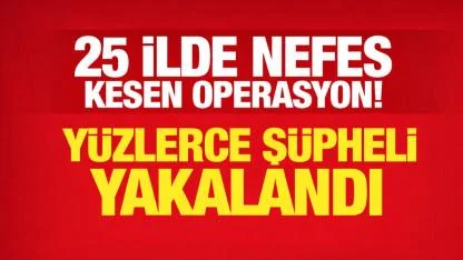 25 İlde Nefes Kesen Operasyon: 404 Şüpheli Yakalandı!