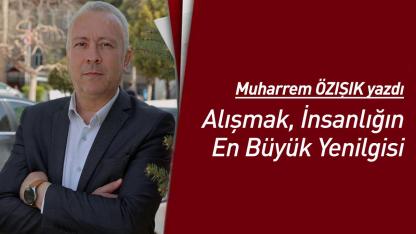 Alışmak, İnsanlığın En Büyük Yenilgisi