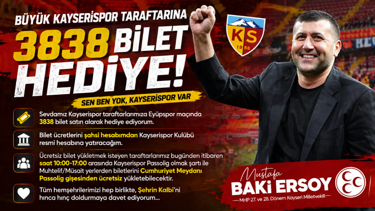 Baki Ersoy’dan Kayserispor Taraftarına 3838 Bilet Hediyesi!