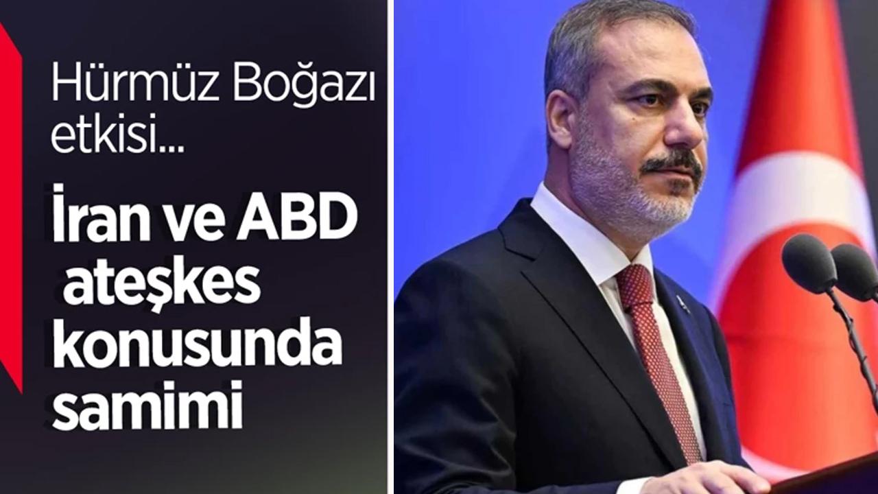 Hakan Fidan: İran ve ABD ateşkes konusunda samimi!