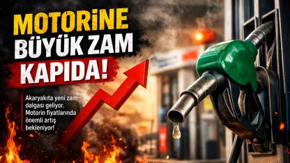 Motorine Büyük Zam Kapıda!