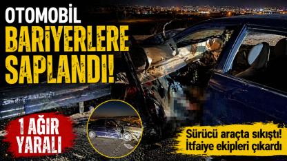 Otomobil Bariyerlere Saplandı: 1 Ağır Yaralı!