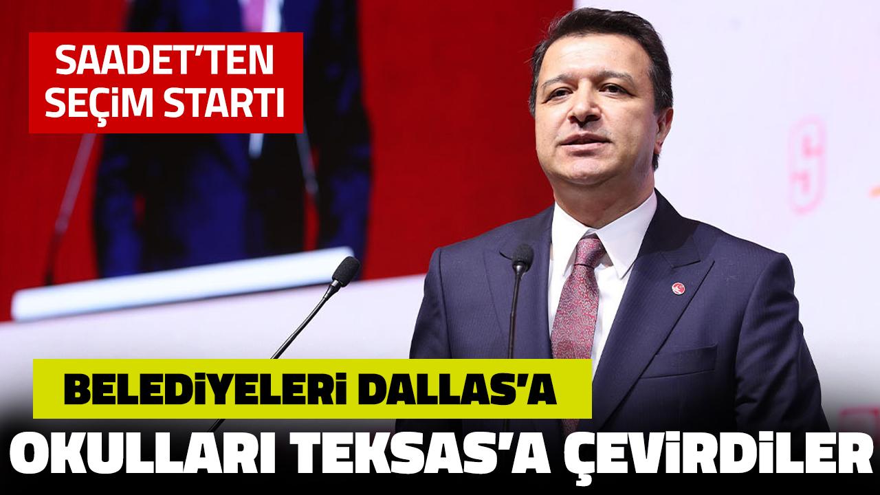 Saadet seçim startını verdi: Belediye koridorlarını Dallas'a, okulları Teksas'a çevirdiler!