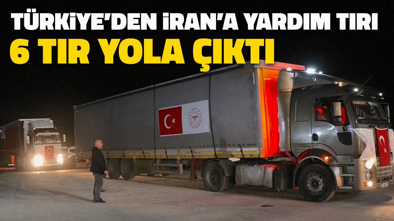 Türkiye'den İran'a tıbbi malzeme yardımı! 6 tır yola çıktı!