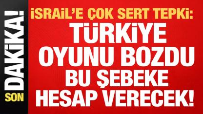 Türkiye’den İsrail’e Sert Tepki: “Bu Şebeke Hesap Verecek”