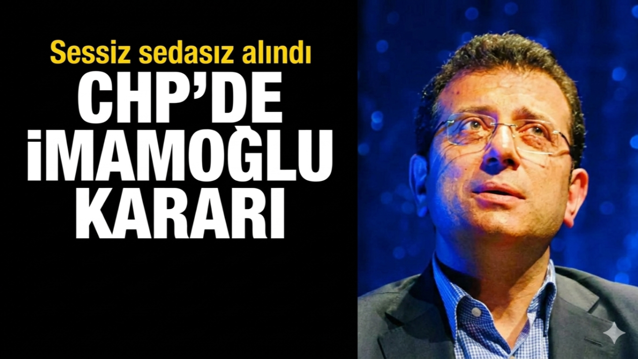 CHP’de “İmamoğlu” Tartışması: Söylem Değişti, Kulisler Hareketli!