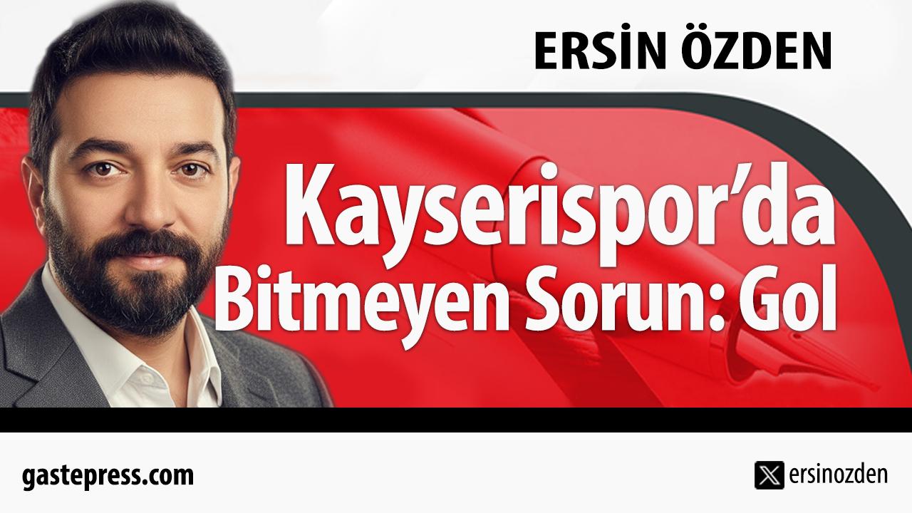 Kayserispor'da Bitmeyen Sorun: Gol
