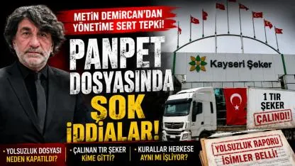 Metin Demircan’dan Sert Çıkış: Şeker TIR’ı Kime Gitti?