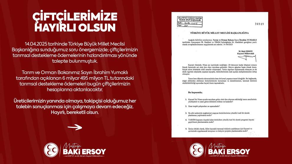MHP Kayseri Milletvekili Baki Ersoy’dan Çiftçilere Müjde!