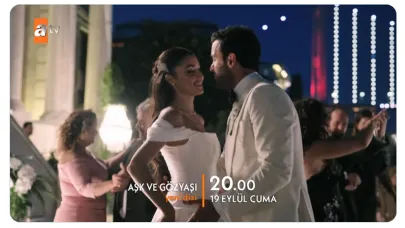 Aşk ve Gözyaşı 19 Eylül Cuma atv'de başlıyor!